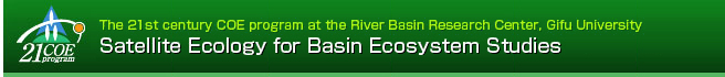 Satellite Ecology for Basin Ecosystem Studies - Evaluation of Ecosystem Function using a River Basin as a Model -